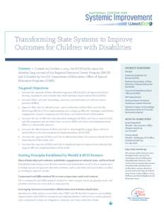 Transforming State Systems to Improve Outcomes for Children with Disabilities Context > Created on October 1, 2014, the NCSI builds upon the decades-long success of the Regional Resource Center Program (RRCP) and is fund