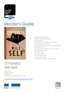 Reader’s Guide Other novels by Will Self Walking to Hollywood[removed]The Butt[removed]Dr Mukti and Other Tales of Woe[removed]How the Dead Live (2000)