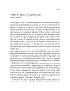 One  WHIT STILLMAN’S COMIC ART Mary P. Nichols WHIT STILLMAN HAS CLAIMED that he does not want to make serious dramas, only comedies. This does not mean, however, that his work has no serious intention. Critics