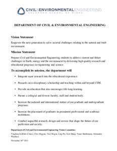 DEPARTMENT OF CIVIL & ENVIRONMENTAL ENGINEERING  Vision Statement Empower the next generation to solve societal challenges relating to the natural and built environment.