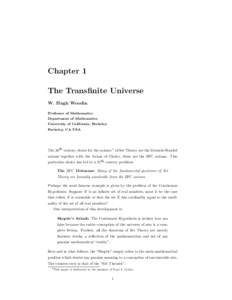 Chapter 1 The Transfinite Universe W. Hugh Woodin Professor of Mathematics Department of Mathematics University of California, Berkeley