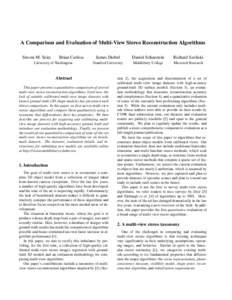 A Comparison and Evaluation of Multi-View Stereo Reconstruction Algorithms Steven M. Seitz Brian Curless  University of Washington