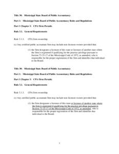 Title 30: Mississippi State Board of Public Accountancy Part 1: Mississippi State Board of Public Accountancy Rules and Regulations Part 1 Chapter 3: CPA Firm Permits Rule 3.1. General Requirements Rule 3.1.3.