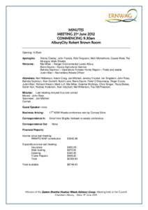 MINUTES MEETING 21st June 2012 COMMENCING 9.30am AlburyCity Robert Brown Room Opening: 9.35am Apologies: