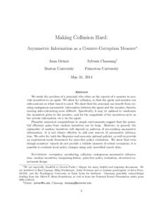 Making Collusion Hard: Asymmetric Information as a Counter-Corruption Measure∗ Juan Ortner Sylvain Chassang†