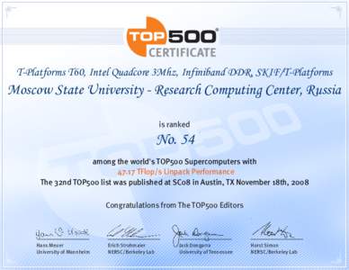 T-Platforms T60, Intel Quadcore 3Mhz, Infiniband DDR, SKIF/T-Platforms  Moscow State University - Research Computing Center, Russia is ranked  No. 54