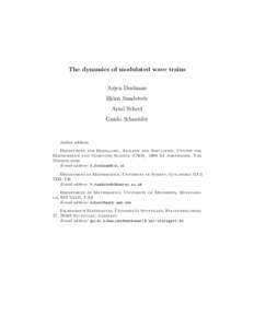 The dynamics of modulated wave trains Arjen Doelman Bj¨orn Sandstede Arnd Scheel Guido Schneider