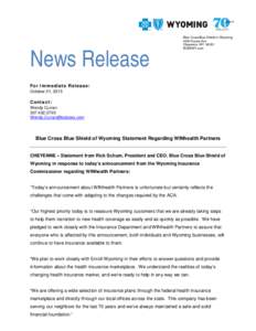 News Release  Blue Cross Blue Shield of Wyoming 4000 House Ave Cheyenne, WYBCBSWY.com
