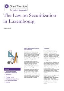 The Law on Securitization in Luxembourg Edition 2015 Use of securitization vehicles in Luxembourg