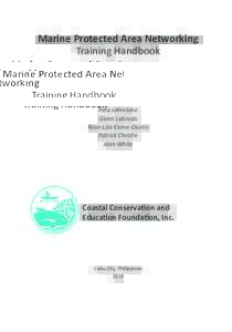 Marine Protected Area Networking Training Handbook Peta Johnstone Glenn Labrado Rose-Liza Eisma-Osorio