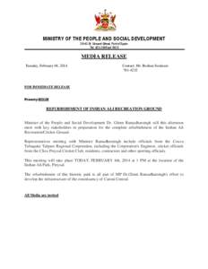 MINISTRY OF THE PEOPLE AND SOCIAL DEVELOPMENT[removed]St. Vincent Street, Port of Spain Tel: [removed]ext 5420 MEDIA RELEASE Tuesday, February 04, 2014