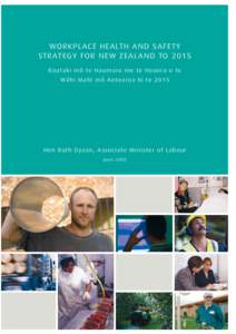Workplace Health and Safety Strategy for New Zealand to 2015, Rautaki mō te Haumaru me te Hauora o te Wāhi Mahi mō Aotearoa ki