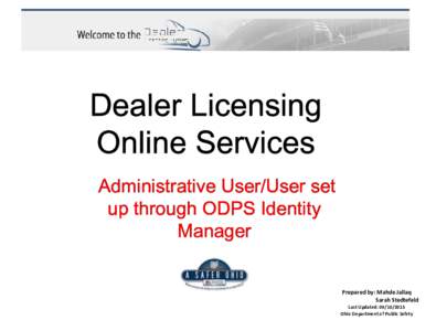Dealer Licensing Online Services Administrative User/User set up through ODPS Identity Manager