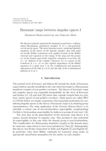 communications in analysis and geometry Volume 18, Number 2, 257–337, 2010 Harmonic maps between singular spaces I Georgios Daskalopoulos and Chikako Mese