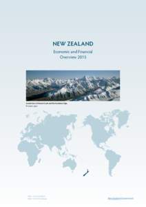 New Zealand Economic and Financial Overview 2015 Aerial view of Mount Cook and the Southern Alps. © Andris Apse