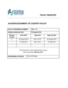 POLICY REGISTER  ACKNOWLEDGEMENT OF COUNTRY POLICY POLICY REFERENCE NUMBER:  POL 1.16