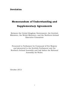 Devolution  Memorandum of Understanding and Supplementary Agreements Between the United Kingdom Government, the Scottish Ministers, the Welsh Ministers, and the Northern Ireland