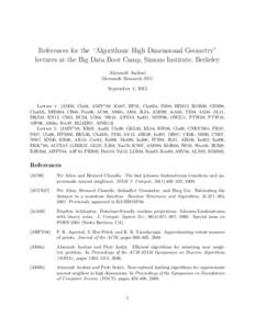 References for the “Algorithmic High Dimensional Geometry” lectures at the Big Data Boot Camp, Simons Institute, Berkeley Alexandr Andoni Microsoft Research SVC September 4, 2013