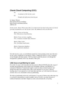 Chunk Cloud Computing (CCC) Or A summary of the last few years Or Painful self-reflections from the past by Jimmy Nilsson