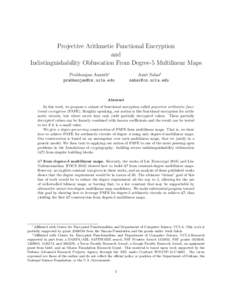 Projective Arithmetic Functional Encryption and Indistinguishability Obfuscation From Degree-5 Multilinear Maps Prabhanjan Ananth∗ 