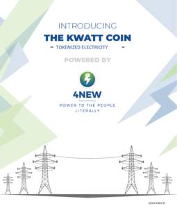 INTRODUCING  THE KWATT COIN TOKENIZED ELECTRICITY  POWERED BY