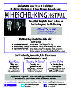 THE  Celebrate the Lives, Visions & Teachings of Dr. Martin Luther King, Jr. & Rabbi Abraham Joshua Heschel  HESCHEL-KING FESTIVAL