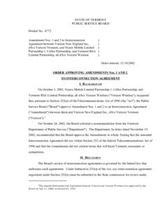 STATE OF VERMONT PUBLIC SERVICE BOARD Docket No[removed]Amendment Nos. 1 and 2 to Interconnection Agreement between Verizon New England Inc., d/b/a Verizon Vermont, and Nynex Mobile Limited