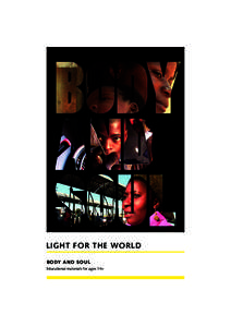 Light for the World BODY AND SOUL Educational materials for ages 14+ Content Introduction / preface .......................................................................................................................