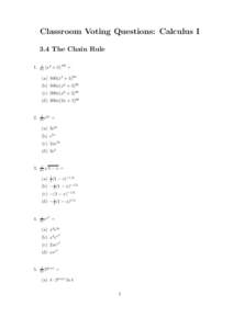Classroom Voting Questions: Calculus I 3.4 The Chain Rule 1. d dx