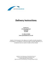 Delivery Instructions BookSource 50 Cambuslang Road GLASGOW G32 8NB Tel: 