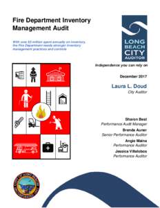 Fire Department Inventory Management Audit With over $3 million spent annually on inventory, the Fire Department needs stronger inventory management practices and controls