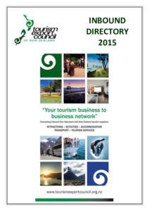 INBOUND DIRECTORY 2015 What is the Tourism Export Council of New Zealand? The Tourism Export Council of New Zealand is a trade association that has represented the interests of inbound tourism since 1971.