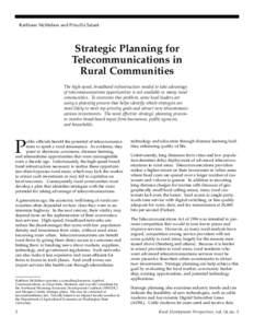 Kathleen McMahon and Priscilla Salant  Strategic Planning for Telecommunications in Rural Communities The high-speed, broadband infrastructure needed to take advantage