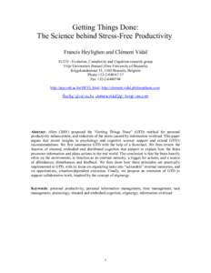 Getting Things Done: The Science behind Stress-Free Productivity Francis Heylighen and Clément Vidal ECCO - Evolution, Complexity and Cognition research group Vrije Universiteit Brussel (Free University of Brussels) Kri