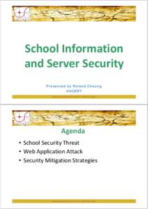 Microsoft PowerPoint - 4. HKCERT - School Information and Server security_201106.ppt