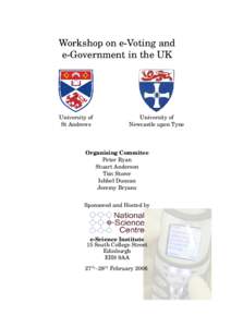 Workshop on e-Voting and e-Government in the UK University of St Andrews
