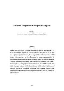 Financial Integration: Concepts and Impacts N.W. Ho Research and Statistics Department, Monetary Authority of Macao