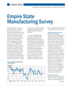February 2013 A publication of the Federal Reserve Bank of New York Empire State Manufacturing Survey outlook were noticeably higher and