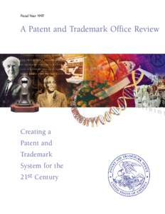 Fiscal Year[removed]A Patent and Trademark Office Review Creating a Patent and