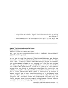 Essay-review of Christian’s Maps of Time: An Introduction to Big History Robert J. O’Hara International Studies in the Philosophy of Science, 20 (1): 117–120, March 2006 ____________________________________________