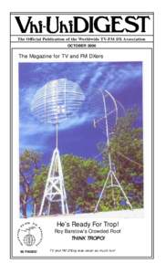 The Official Publication of the Worldwide TV-FM DX Association OCTOBER 2006 The Magazine for TV and FM DXers  He’s Ready For Trop!