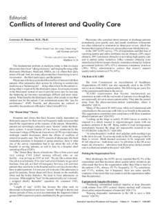 Editorial:  Conflicts of Interest and Quality Care Lawrence R. Huntoon, M.D., Ph.D. “Whose bread I eat, his song I must sing.” –old German proverb