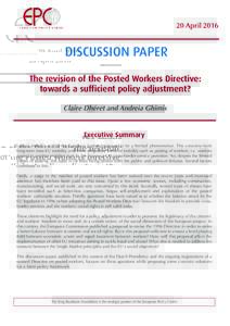 20 AprilDISCUSSION PAPER The revision of the Posted Workers Directive: towards a sufficient policy adjustment? Claire Dhéret and Andreia Ghimis