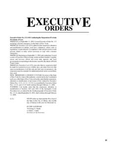 EXECUTIV E ORDERS Executive Order No[removed]: Continuing the Suspension of Certain Provisions of Law. WHEREAS, on September 11, 2001, I issued Executive Order No. 113