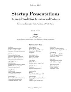 Taligo, LLC  Startup Presentations To Angel/Seed Stage Investors and Partners Recommendations for Best Practices, a White Paper July 5, 2007