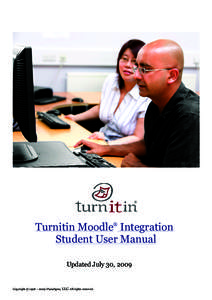 Turnitin Moodle Integration Student User Manual ® Updated July 30, 2009