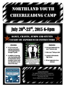 Northland Youth Cheerleading Camp Dance, Chants, Jumps and Stunts taught BY experienced instructors