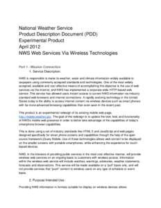 National Weather Service Product Description Document (PDD) Experimental Product April 2012 NWS Web Services Via Wireless Technologies Part 1 - Mission Connection