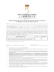 The 13 Holdings Limited 十三集團有限公司 (Incorporated in Bermuda with limited liability) (Stock code: 577) FORM OF PROXY FOR USE AT THE SPECIAL GENERAL MEETING TO BE HELD