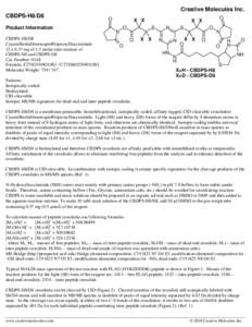 Creative Molecules Inc. CBDPS-H8/D8 Product Information CBDPS-H8/D8 CyanurBiotinDimercaptoPropionylSuccinimide 12 x 0.37 mg of 1:1 molar ratio mixture of